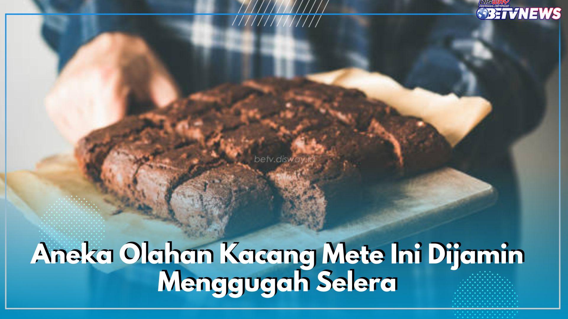 Auto Jadi Hidangan Primadona! 5 Aneka Olahan Kacang Mete Ini Dijamin Menggugah Selera