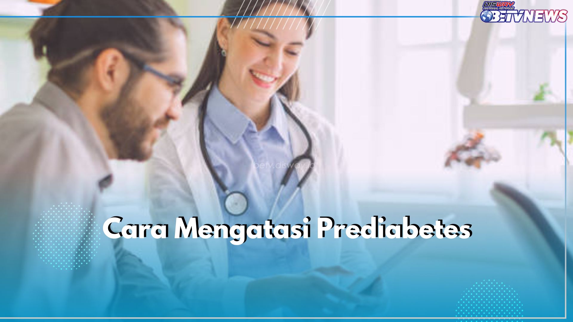 6 Cara Atasi Prediabetes pada Tubuh, Lakukan Sebelum Terlambat!