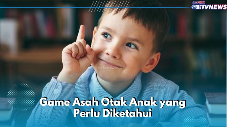 Game Asah Otak Ini Cocok Dilakukan Anak-anak, Simpel dan Seru untuk Dimainkan