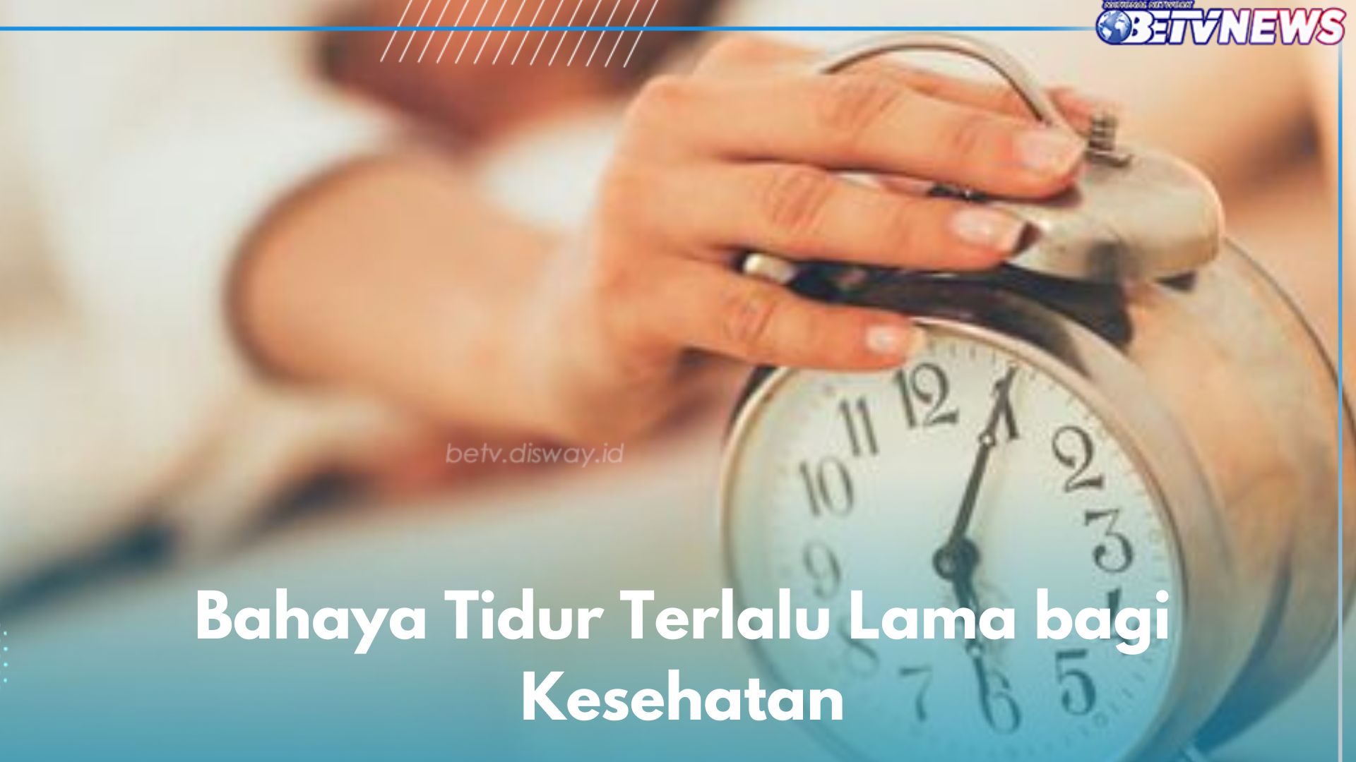 Jangan Anggap Sepele, Ini 6 Bahaya Tidur Terlalu Lama, Nomor 3 Kerap Dirasakan