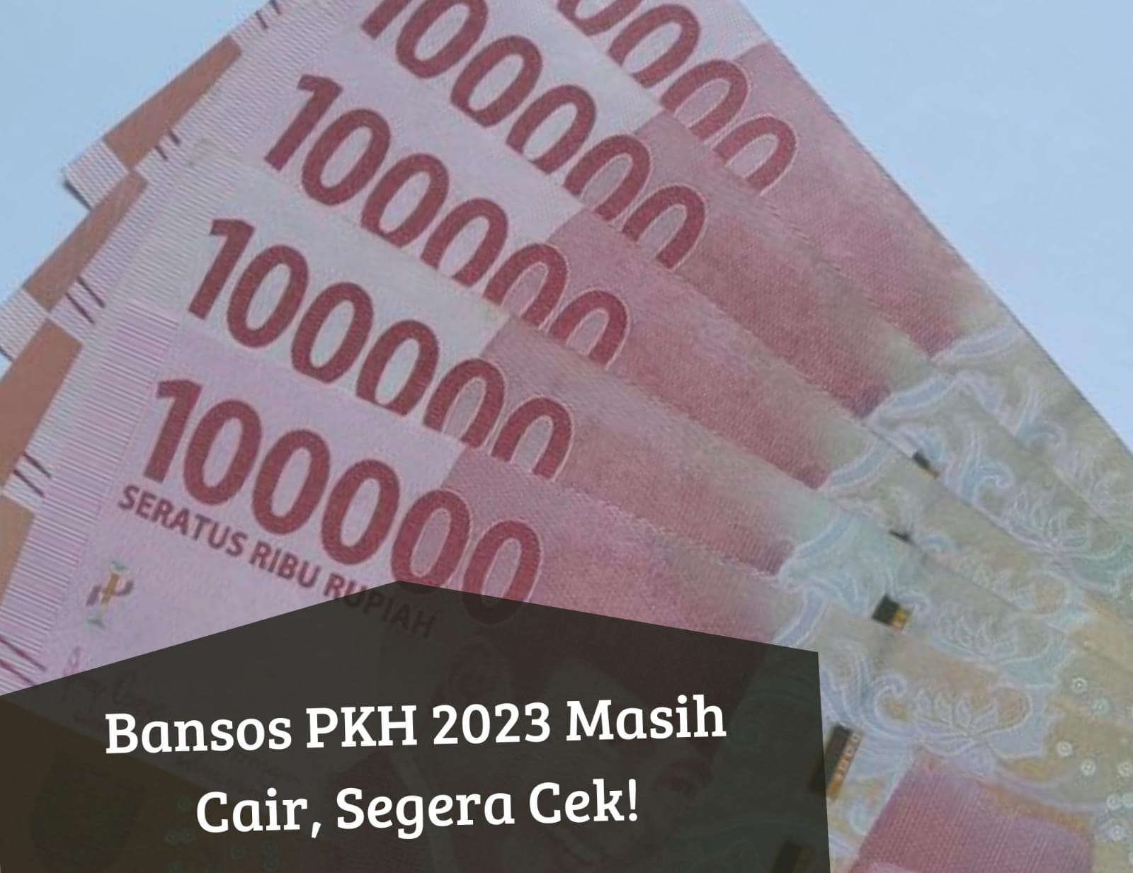 Cair Hari Ini? Segera Cek Bansos PKH 2023, Penerima Auto Langsung Dapat Uang Bantuan Desember Rp750 Ribu