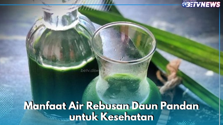 8 Manfaat Air Rebusan Daun Pandan yang Jarang Diketahui, Ampuh Mengatasi Kram Perut