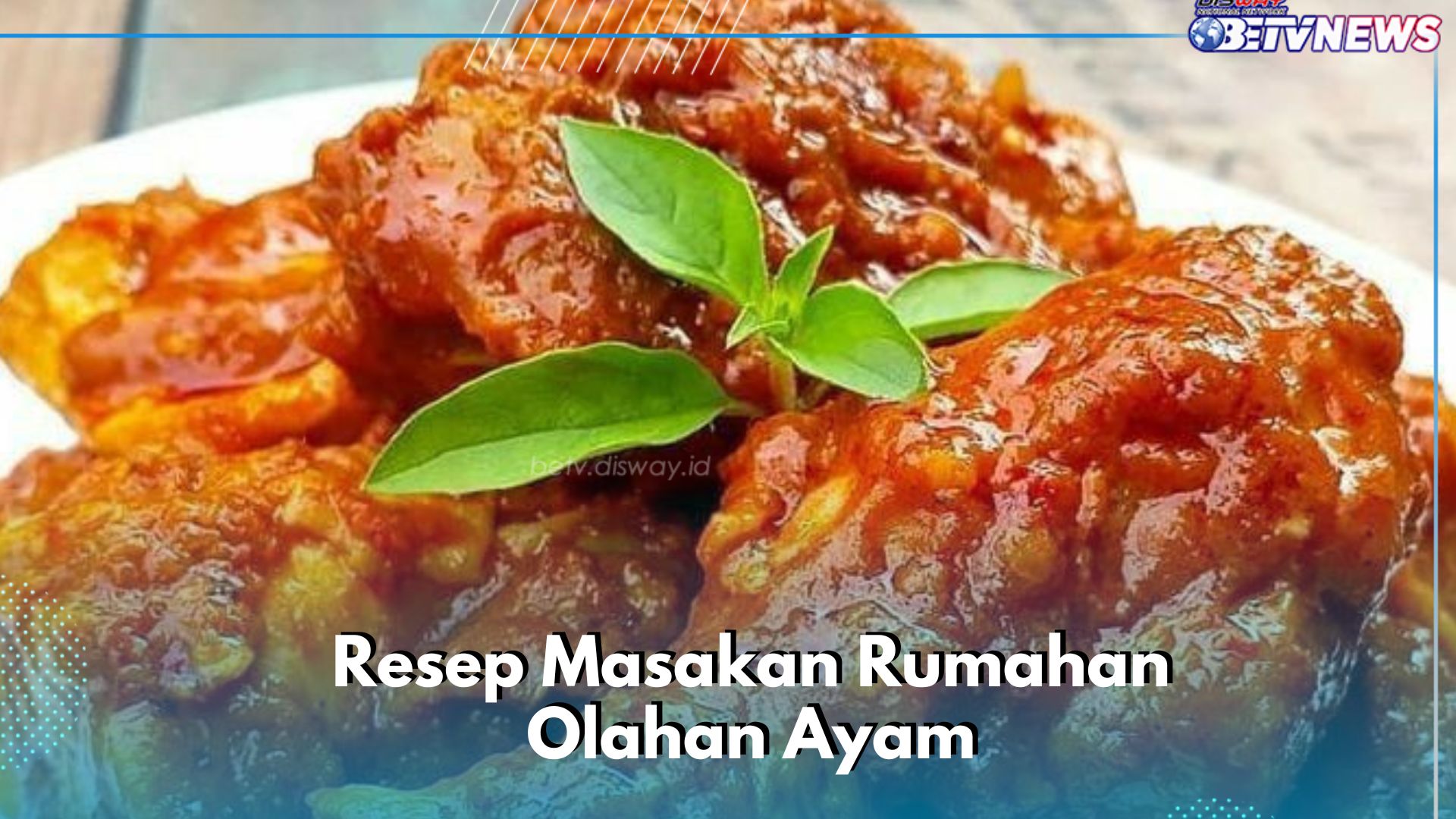 Resep Masakan Olahan Ayam Lezat dan Nikmat, Cek Rekomendasinya di Sini