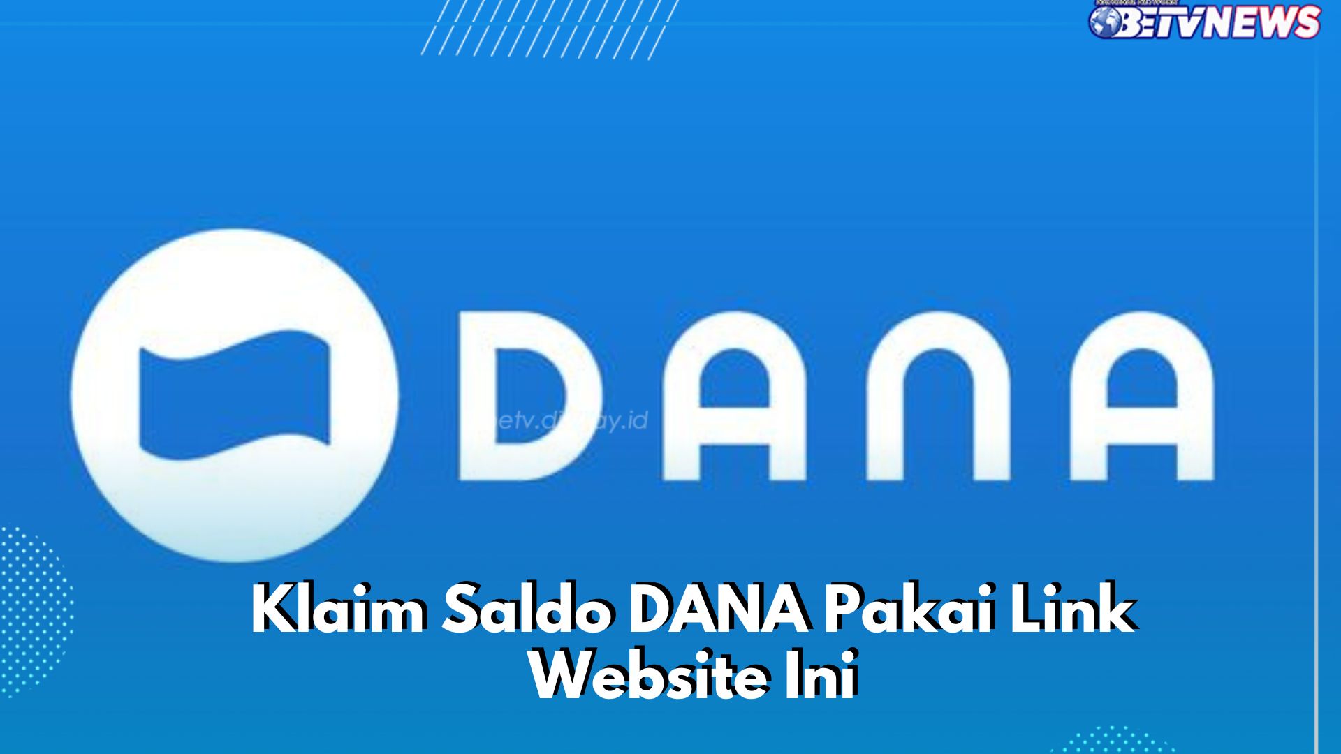 Klaim Saldo DANA Pakai Link Ini! Cek Cara Mudah Dapat Uang Gratis di Sini