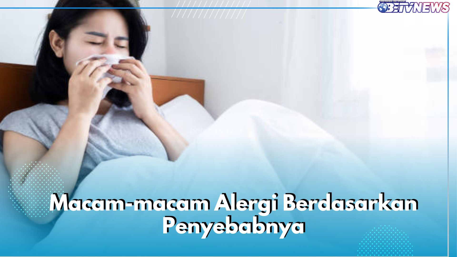 Kenali Macam-Macam Alergi Berdasarkan Penyebabnya, Ada Alergi Makanan hingga Obat