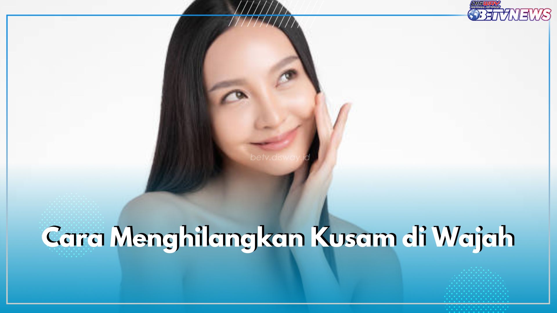 Lebih Aman dan Efektif, Begini Cara Menghilangkan Kusam di Wajah Pakai 7 Bahan Alami