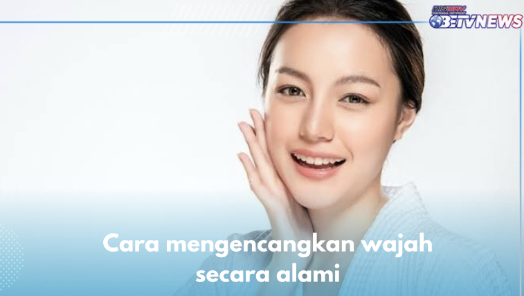 5 Cara Alami Mengencangkan Wajah, Dijamin Ampuh Usir Garis Halus Sekejap Mata