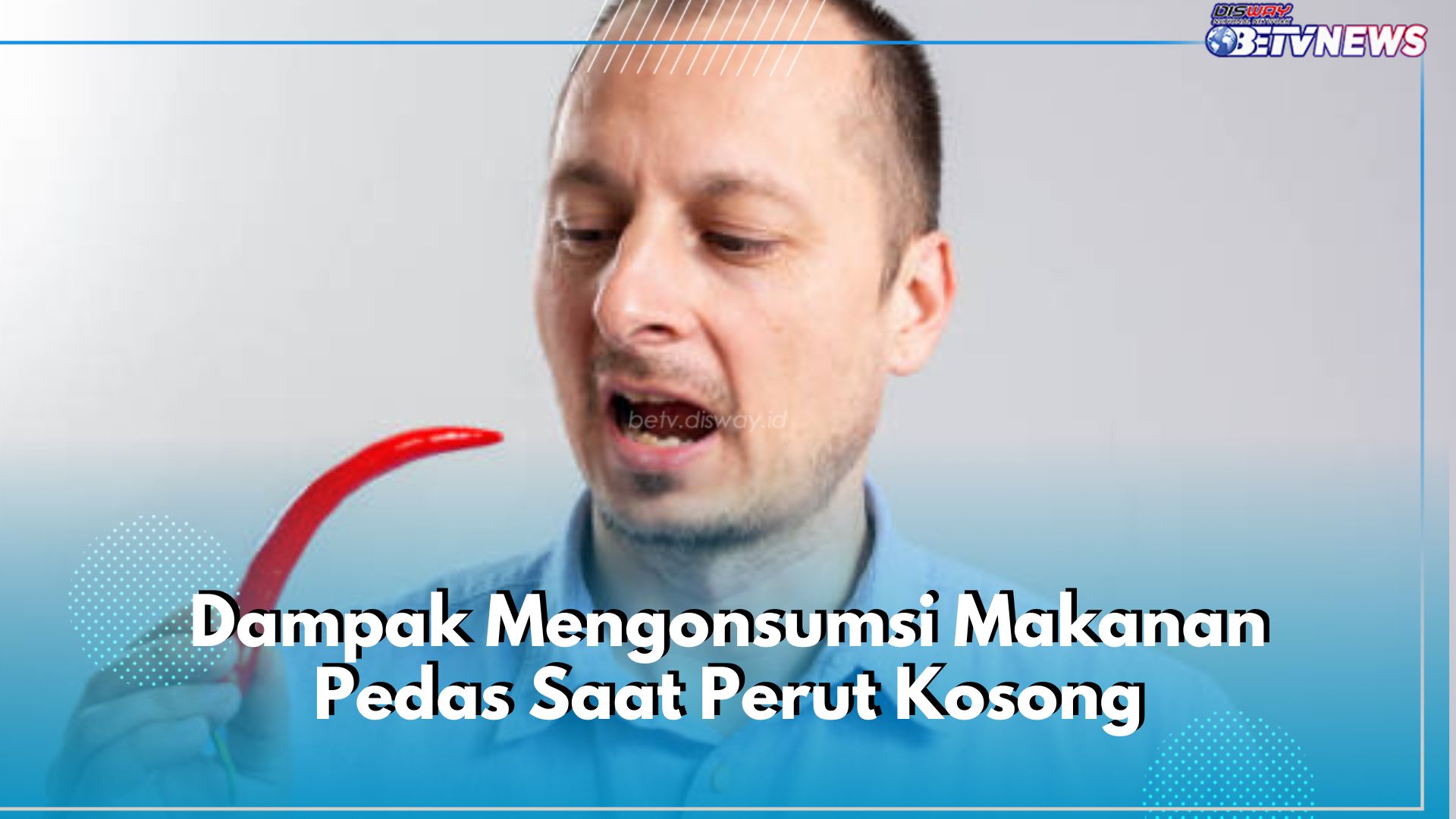 5 Dampak Mengonsumsi Makanan Pedas Saat Perut Kosong, Masih Mau Ngeyel?