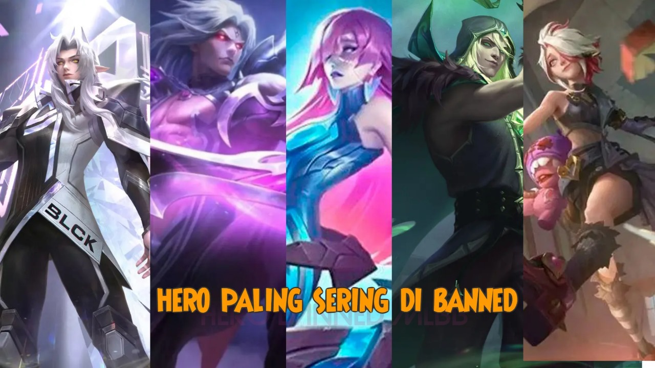 7 Hero Paling Sering Terkena Banned di Mobile Legends, Ini Alasannya