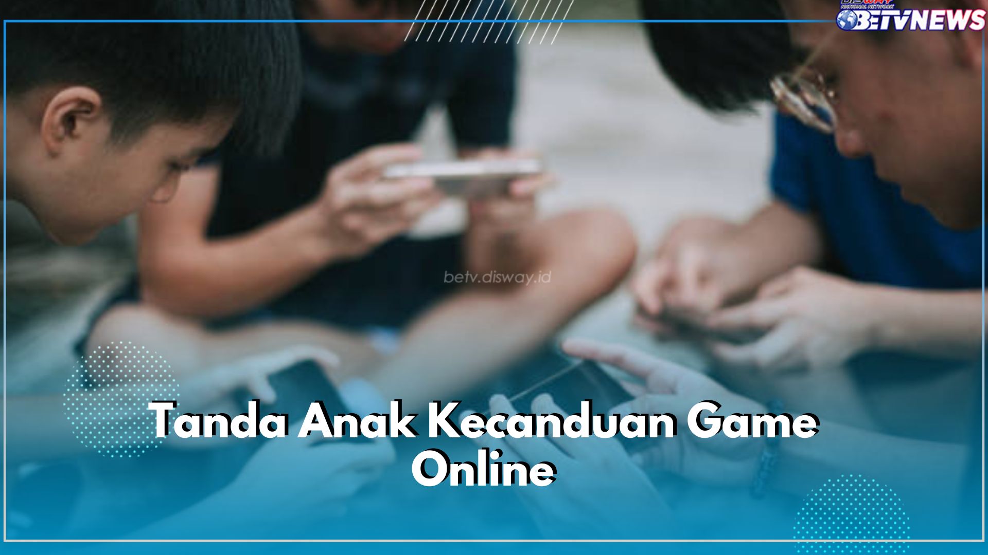  Deteksi Sejak Dini! Ini 5 Tanda Anak Kecanduan Game Online