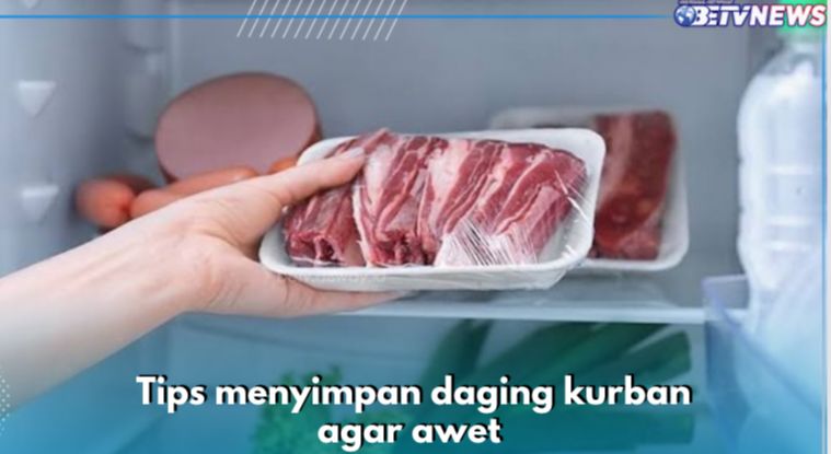 Jangan Dicuci dan Masukkan ke Dalam Freezer, Ini 6 Tips Menyimpan Daging Kurban agar Awet