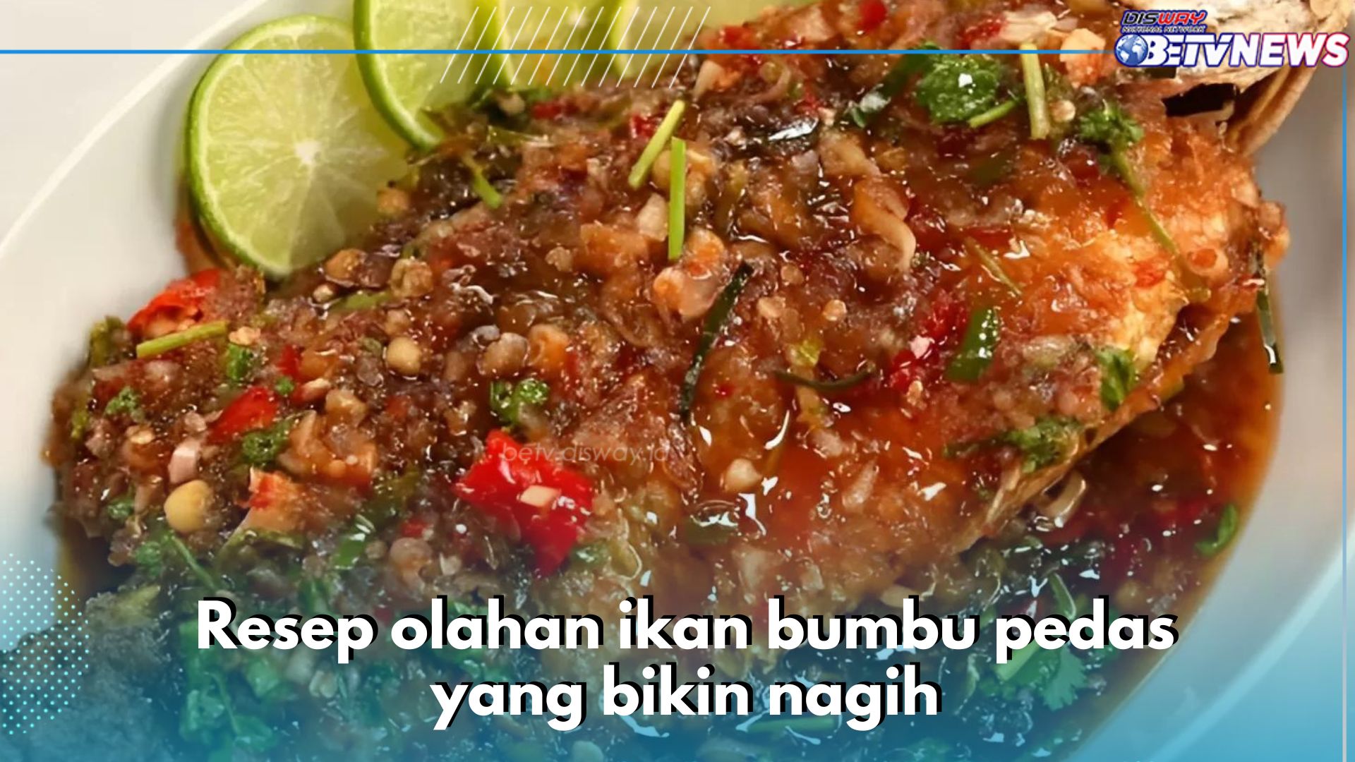 Asam Padeh hingga Tongkol Cabe Hijau, Ini 5 Resep Olahan Ikan Bumbu Pedas yang Bikin Makan Makin Lahap