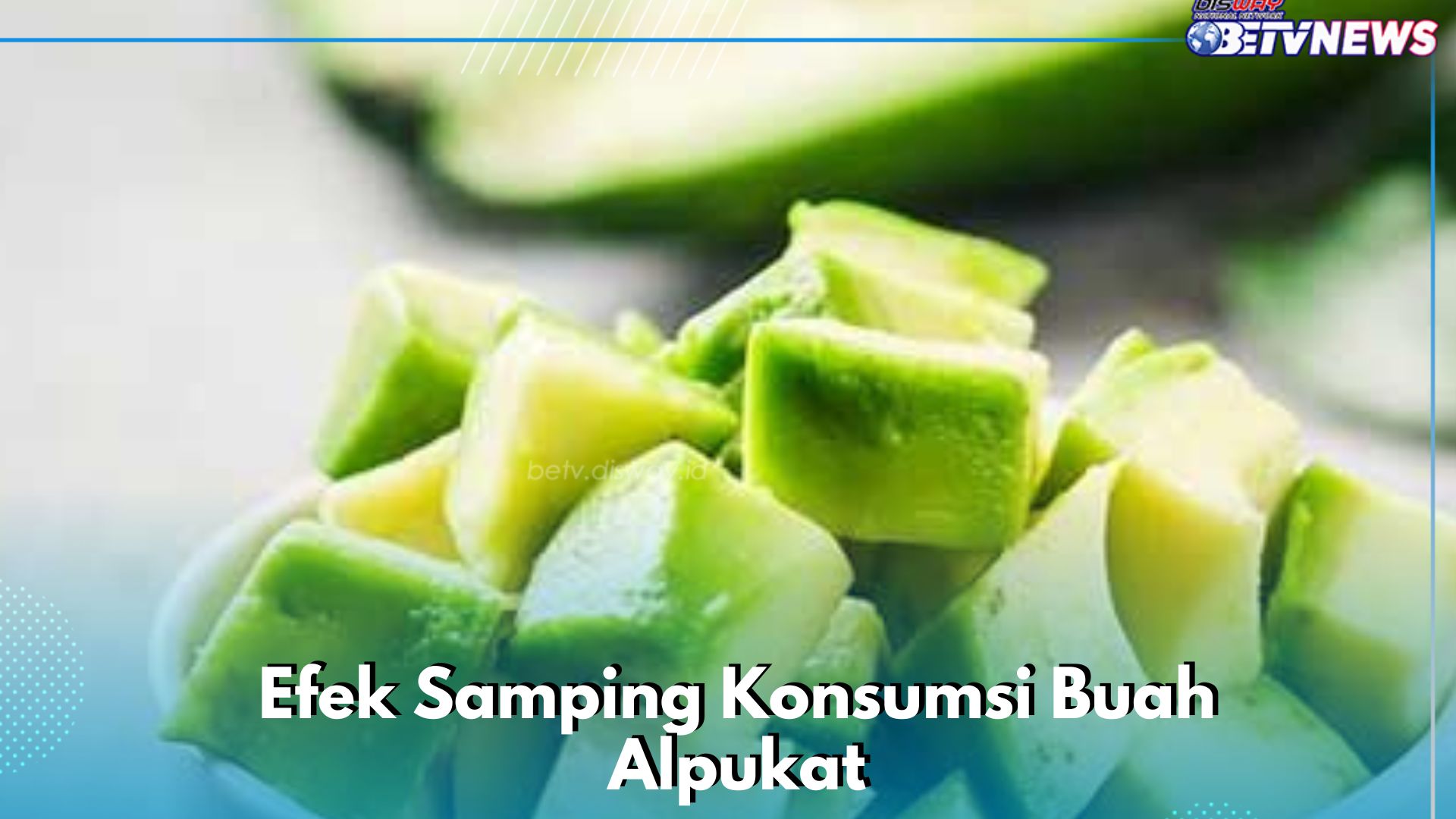 Buah Alpukat Ini Perlu Dikonsumsi Secukupnya, Cek Efek Samping di Sini