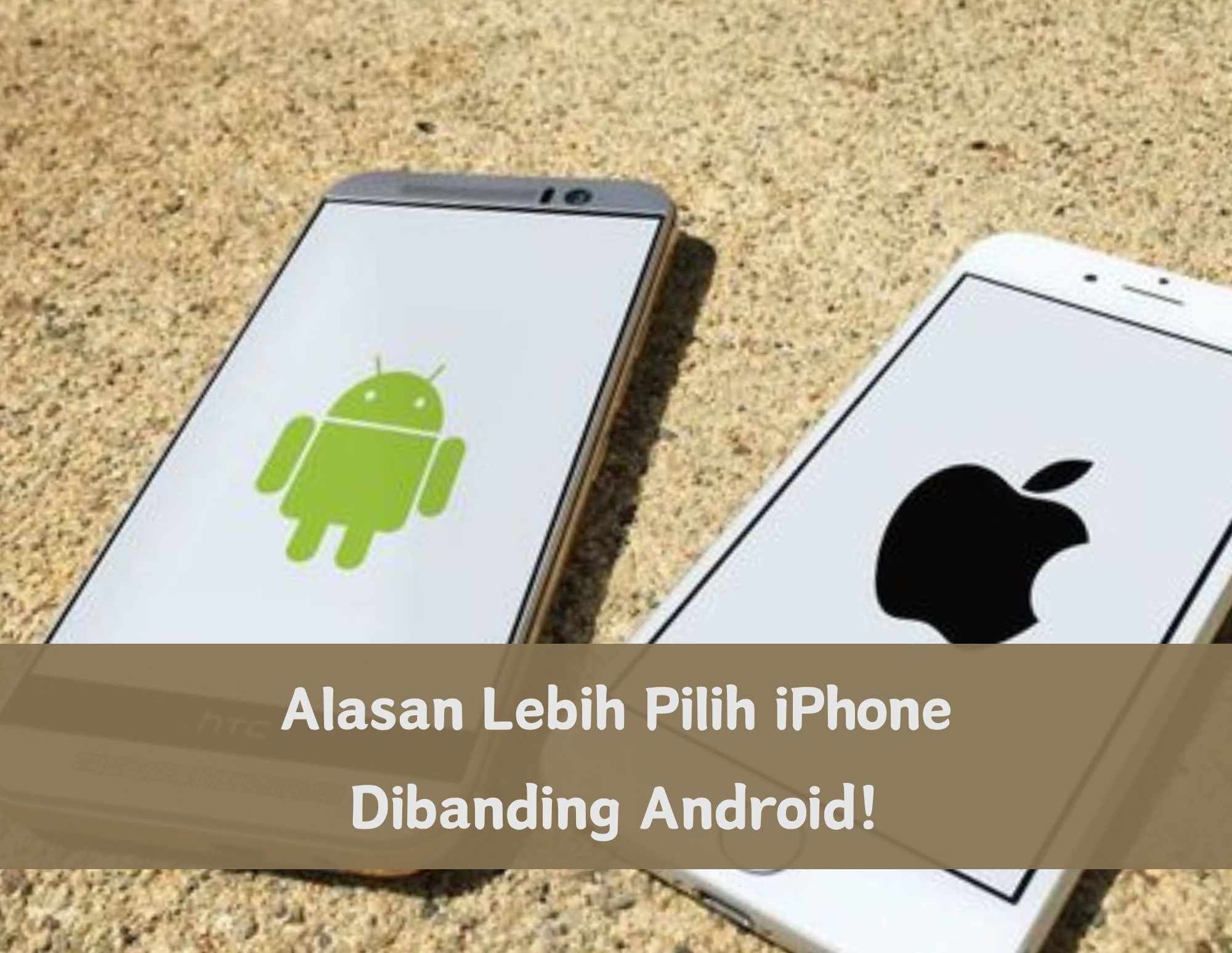 Berbeda dengan HP Android, Ternyata Ini 5 Alasan Orang Pilih iPhone, Dijamin Lebih Awet? Cek di Sini