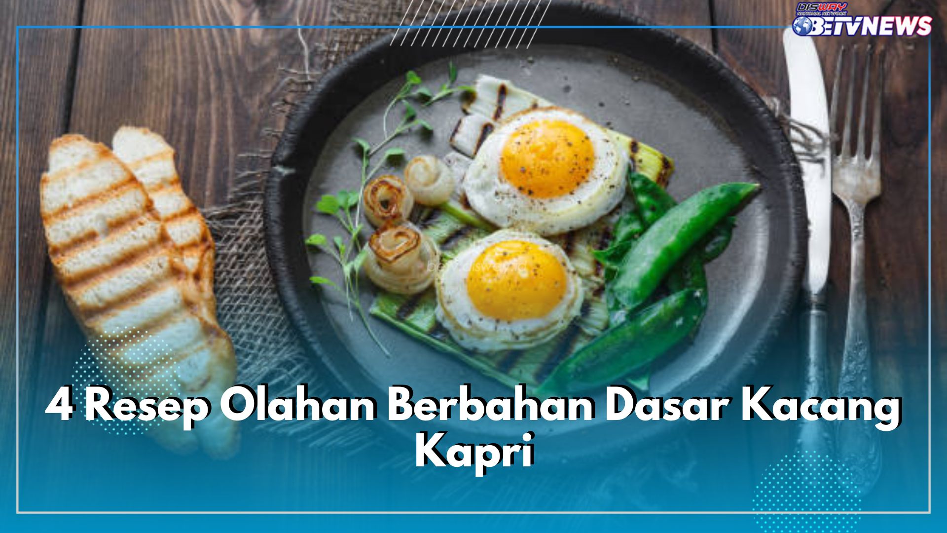 4 Resep Olahan Berbahan Dasar Kacang Kapri, Hidangan Lezat dan Sehat, Cocok untuk Kamu yang Lagi Diet