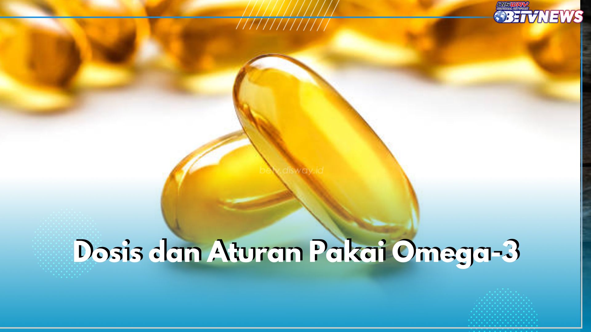 Jangan Asal Konsumsi! Ini Dosis dan Aturan Pakai Omega-3, Sesuaikan dengan Tujuan Penggunaan