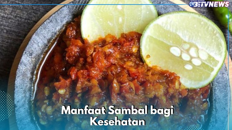 Sambal Ampuh Mengatur Kadar Gula Darah, Cek Manfaatnya bagi Kesehatan di Sini