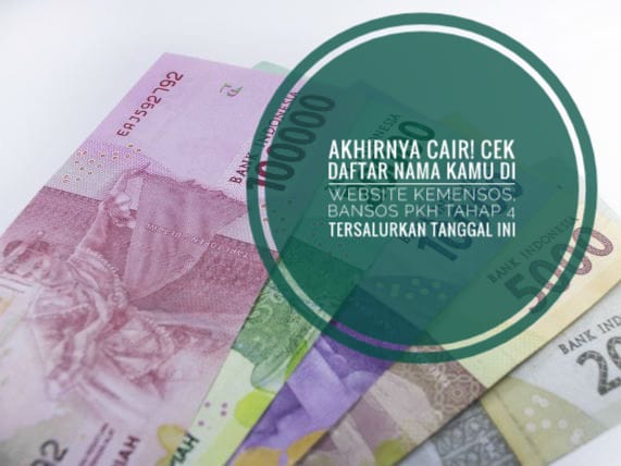 Akhirnya Cair! Cek Daftar Nama Kamu di Website Kemensos, Bansos PKH Tahap 4 Tersalurkan Tanggal Ini