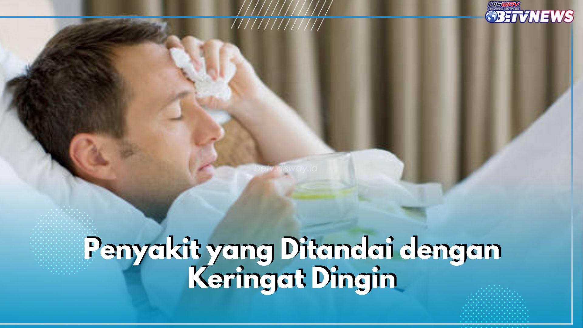 Waspada! 6 Penyakit Ini Ditandai dengan Keringat Dingin, Salah Satunya Serangan Jantung 