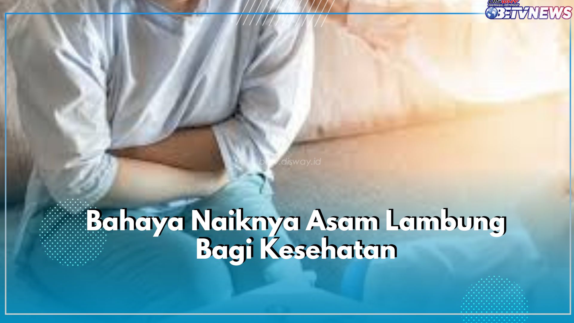 Jangan Anggap Sepele! Cek 7 Bahaya Asam Lambung Naik, Salah Satunya Gangguan Pencernaan Kronis