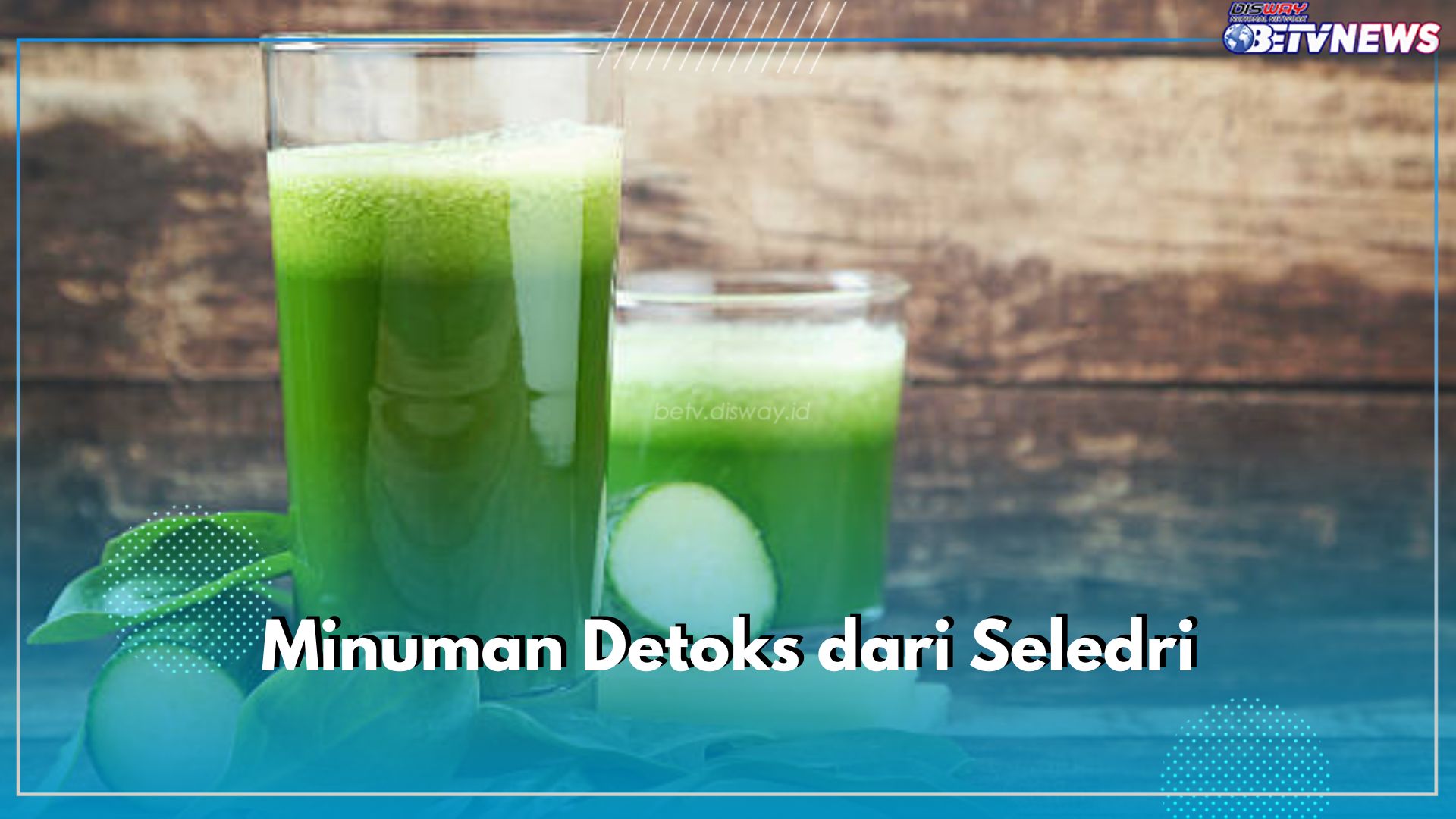 5 Minuman Detoks Dari Seledri untuk Menjaga Sistem Pencernaan, Intip Resep dan Cara Membuatnya di Sini