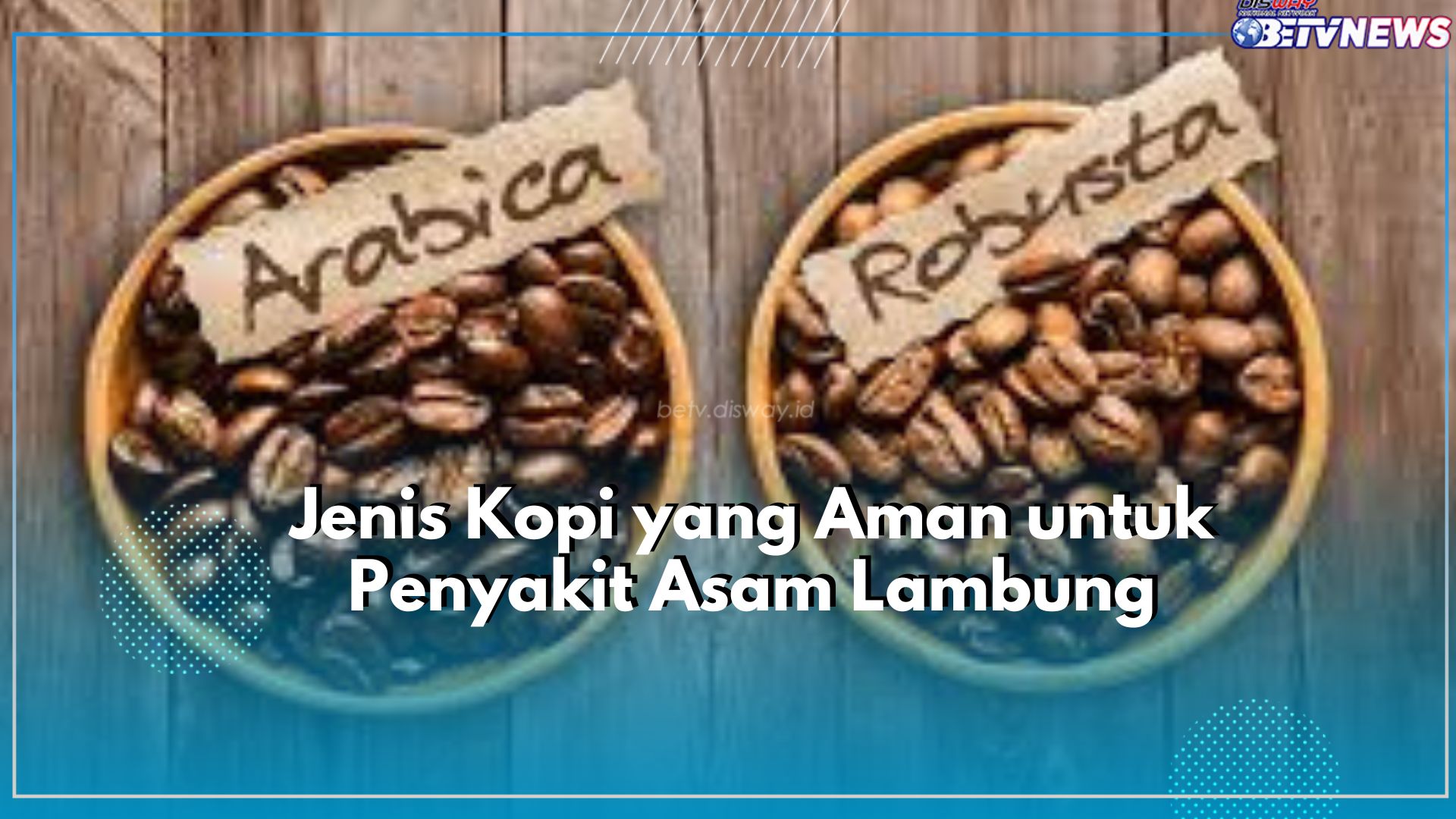Inilah Pilihan Jenis Kopi yang Aman untuk Lambung, Ampuh Cegah Sakit Maag, Ada Kopi Susu hingga Kopi Luwak