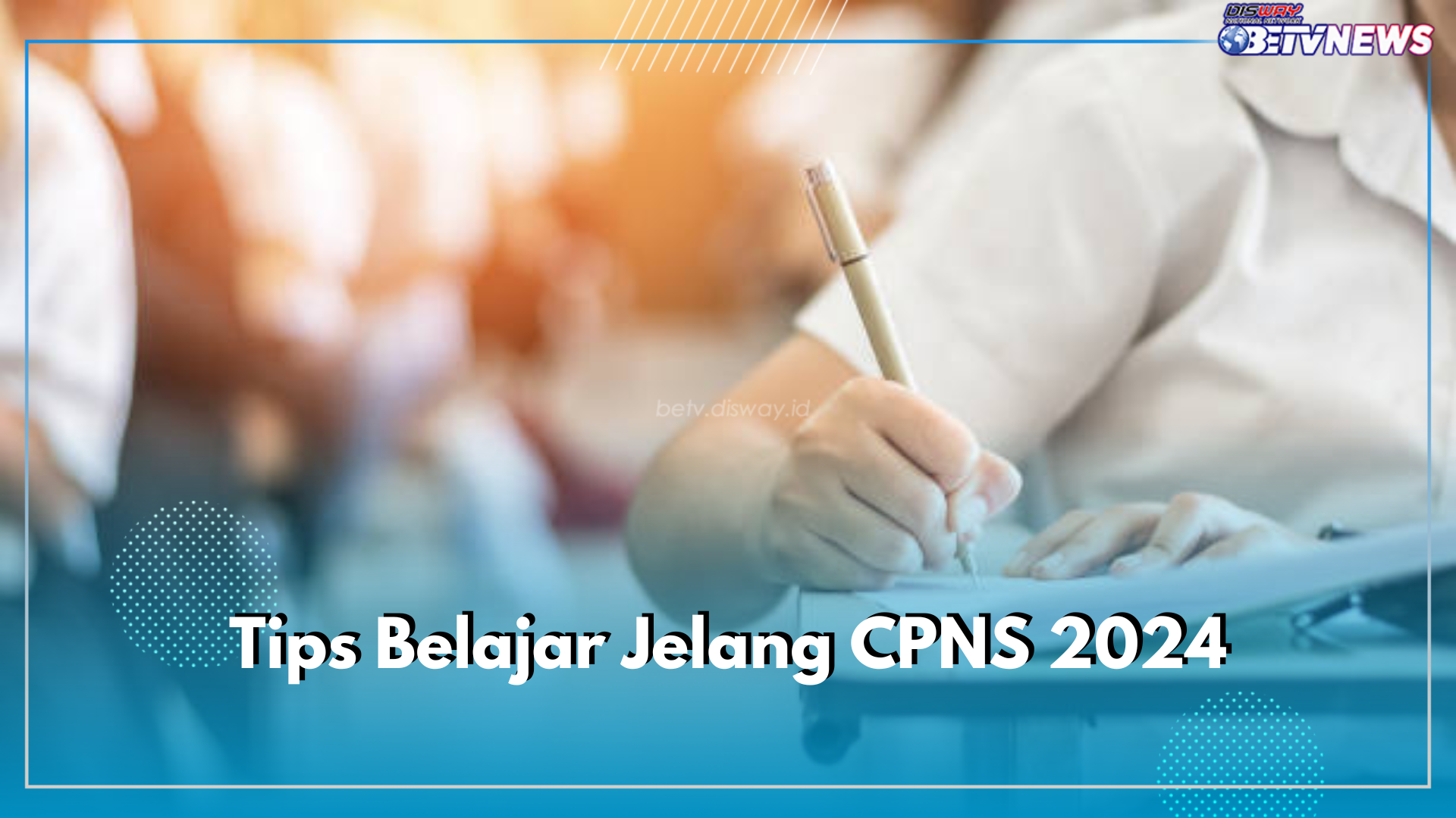 Tak Perlu Bimbel! Cukup Terapkan 6 Tips Belajar Ini, Auto Lolos CPNS 2024