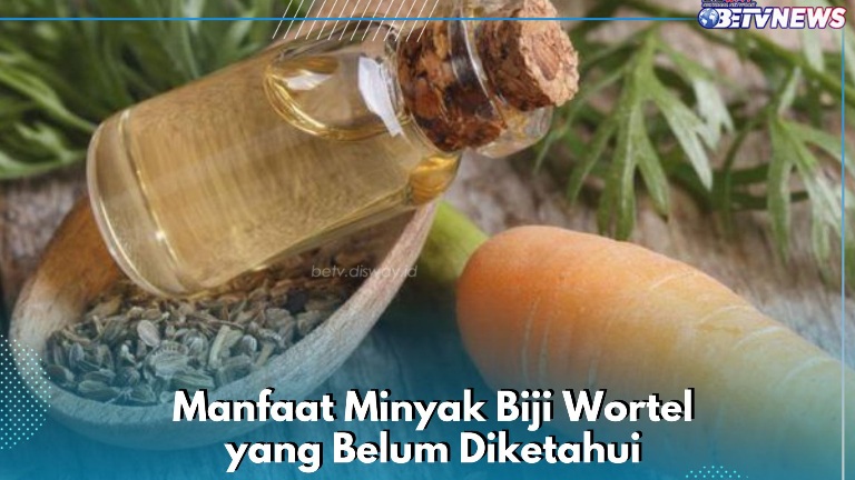 Dapat Terhindar dari Paparan Sinar Matahari, Ini Manfaat Lain Minyak Biji Wortel 