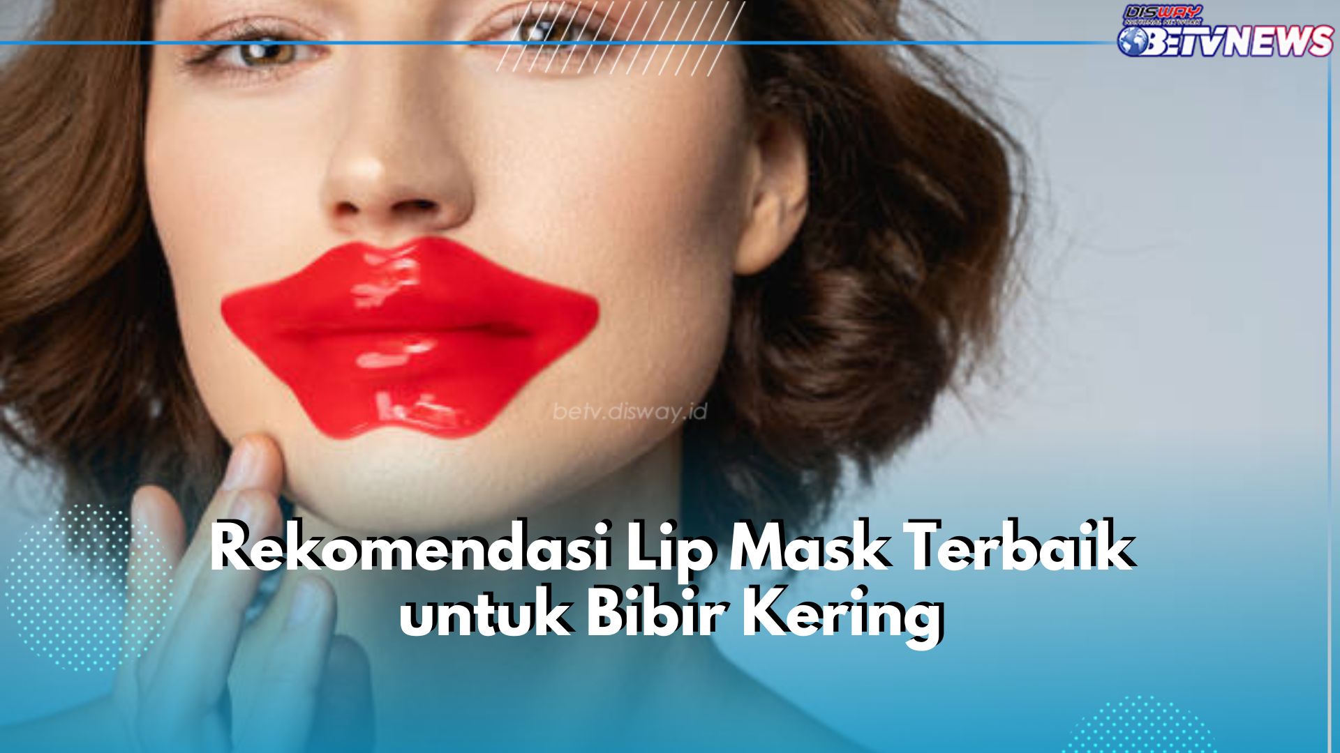 5 Rekomendasi Lip Mask Terbaik untuk Bibir Kering, Ada Emina hingga Felinz