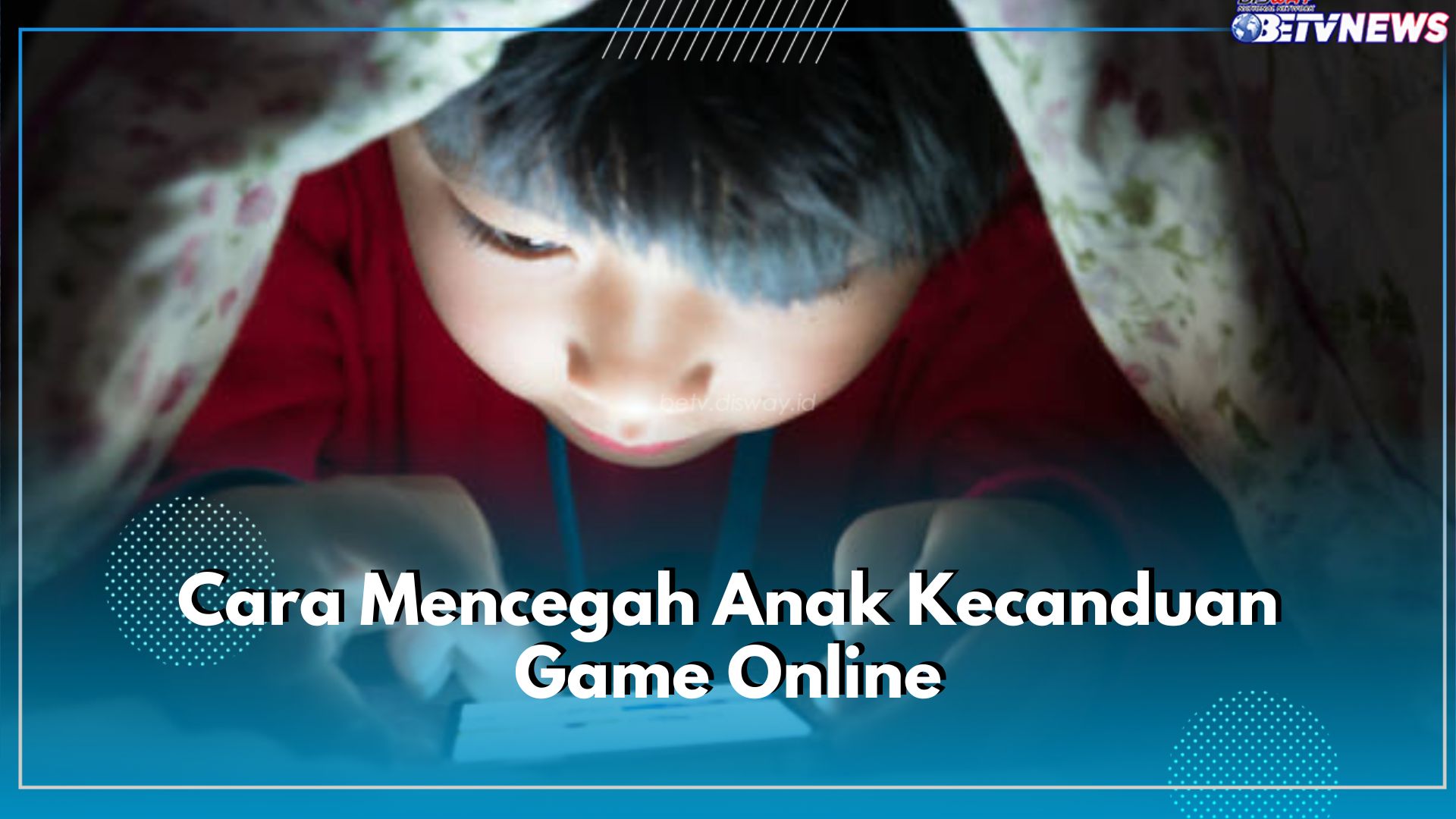 Peran Orang Tua Jadi Kunci, Ini 5 Cara Cegah Anak Kecanduan Game Online, Lakukan Sebelum Terlambat!