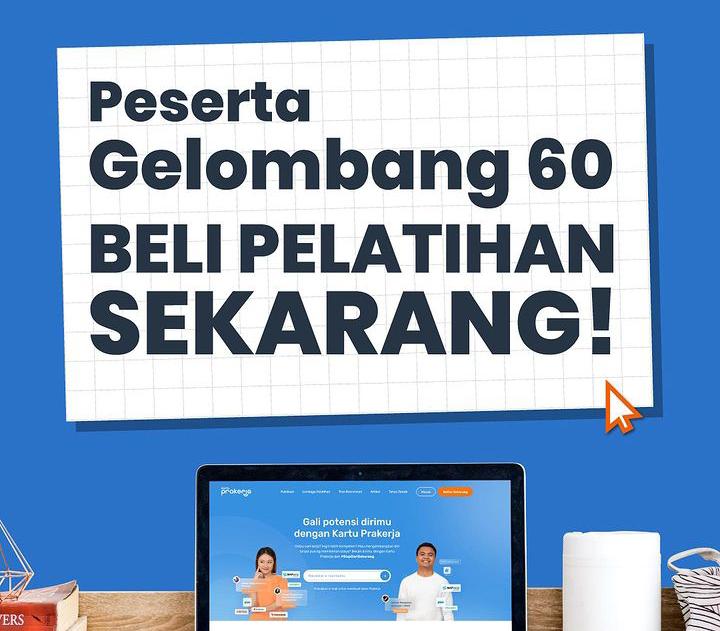 MALAM INI TERAKHIR! Lolos Gelombang 60? Segera Selesaikan Pelatihan Prakerja 2023, Cair Insentif Rp4.200.000