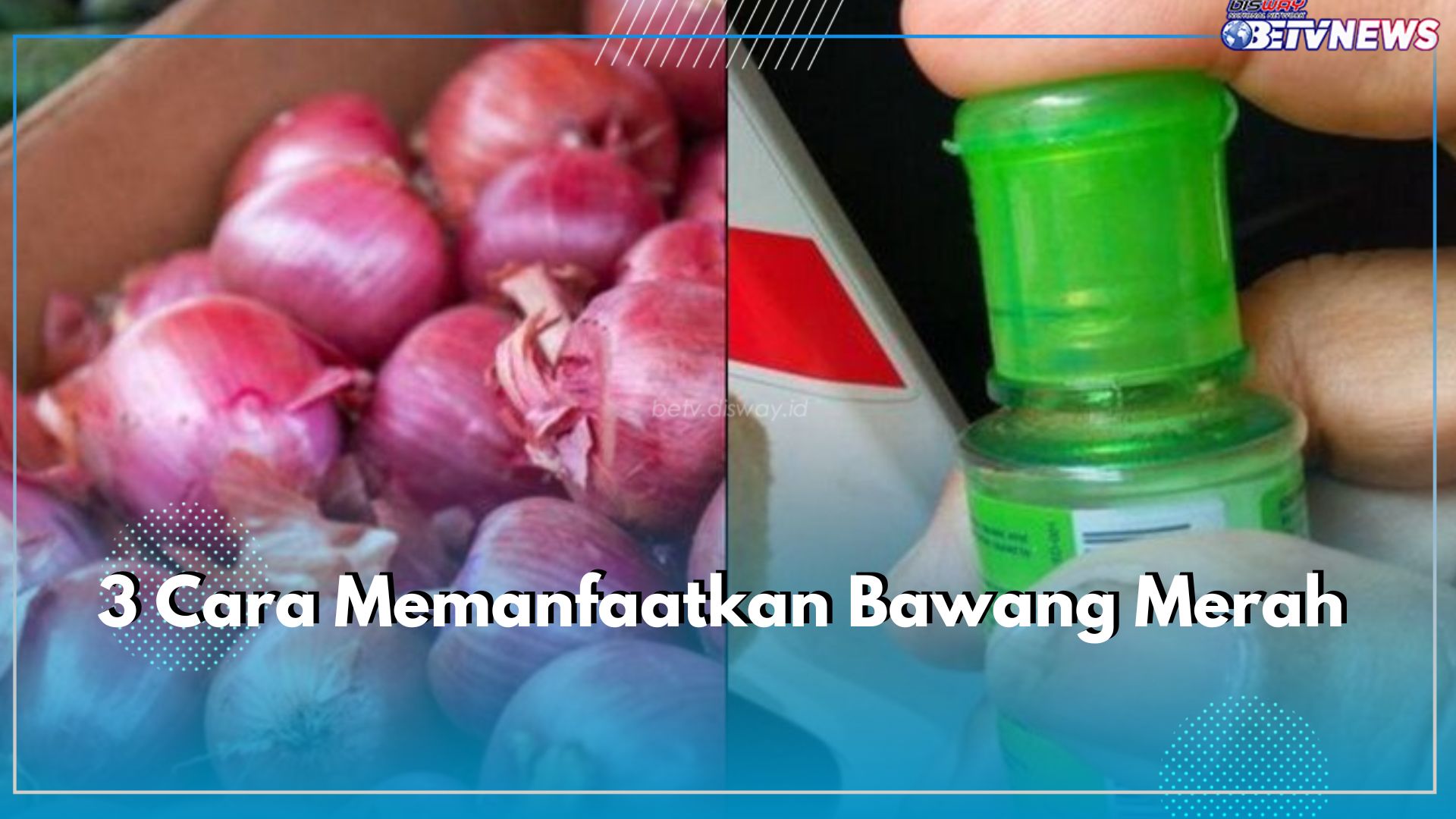 3 Cara Memanfaatkan Bawang Merah, Bantu Redakan Demam Pada Anak, Obat Tradisional Alami