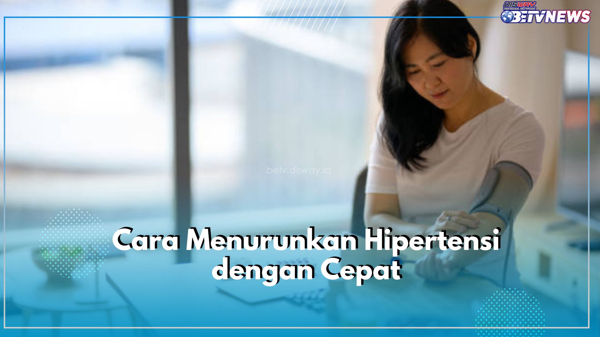 Ayo Kenali Cara Menurunkan Hipertensi dengan Cepat, Mulai dari Rutin Olahraga hingga Menjaga Pola Makan