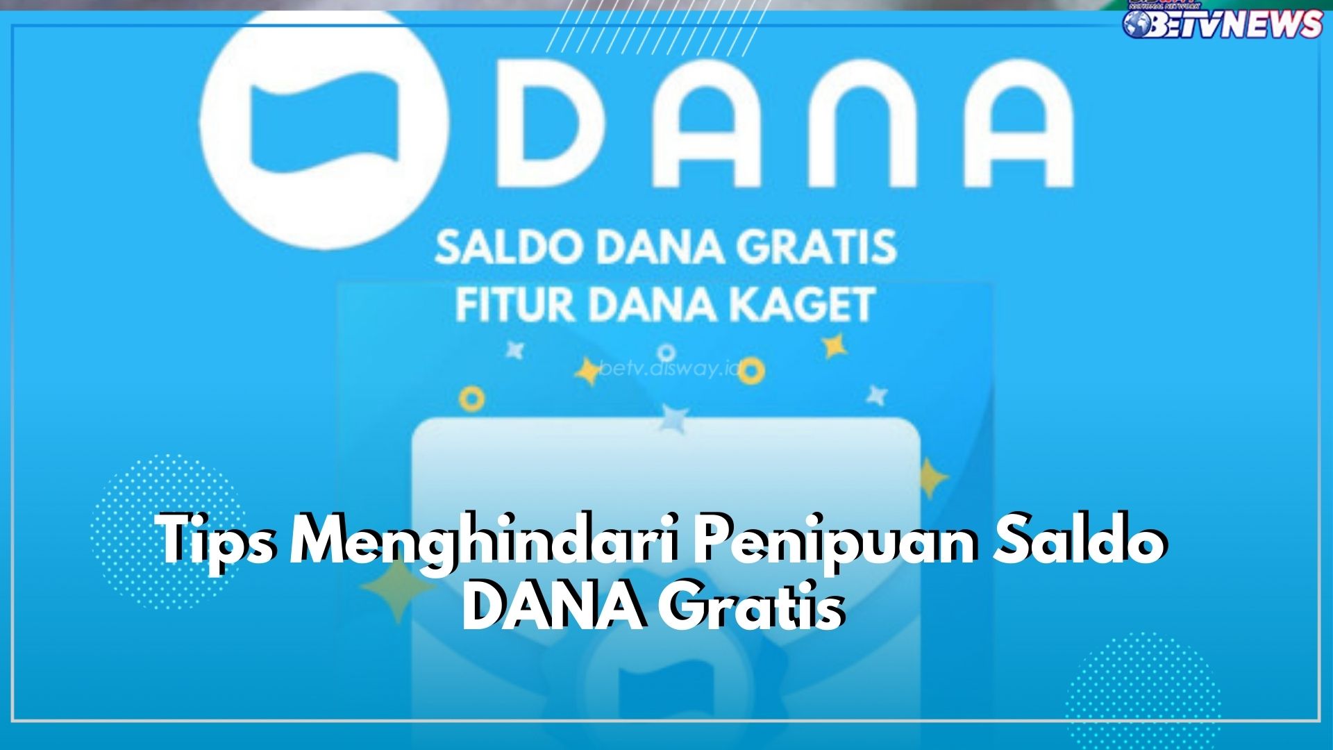 Jangan Asal Klik! Terapkan Tips Ini untuk Hindari Link DANA Gratis Palsu, Aman dan Bikin Dompet Nyaman