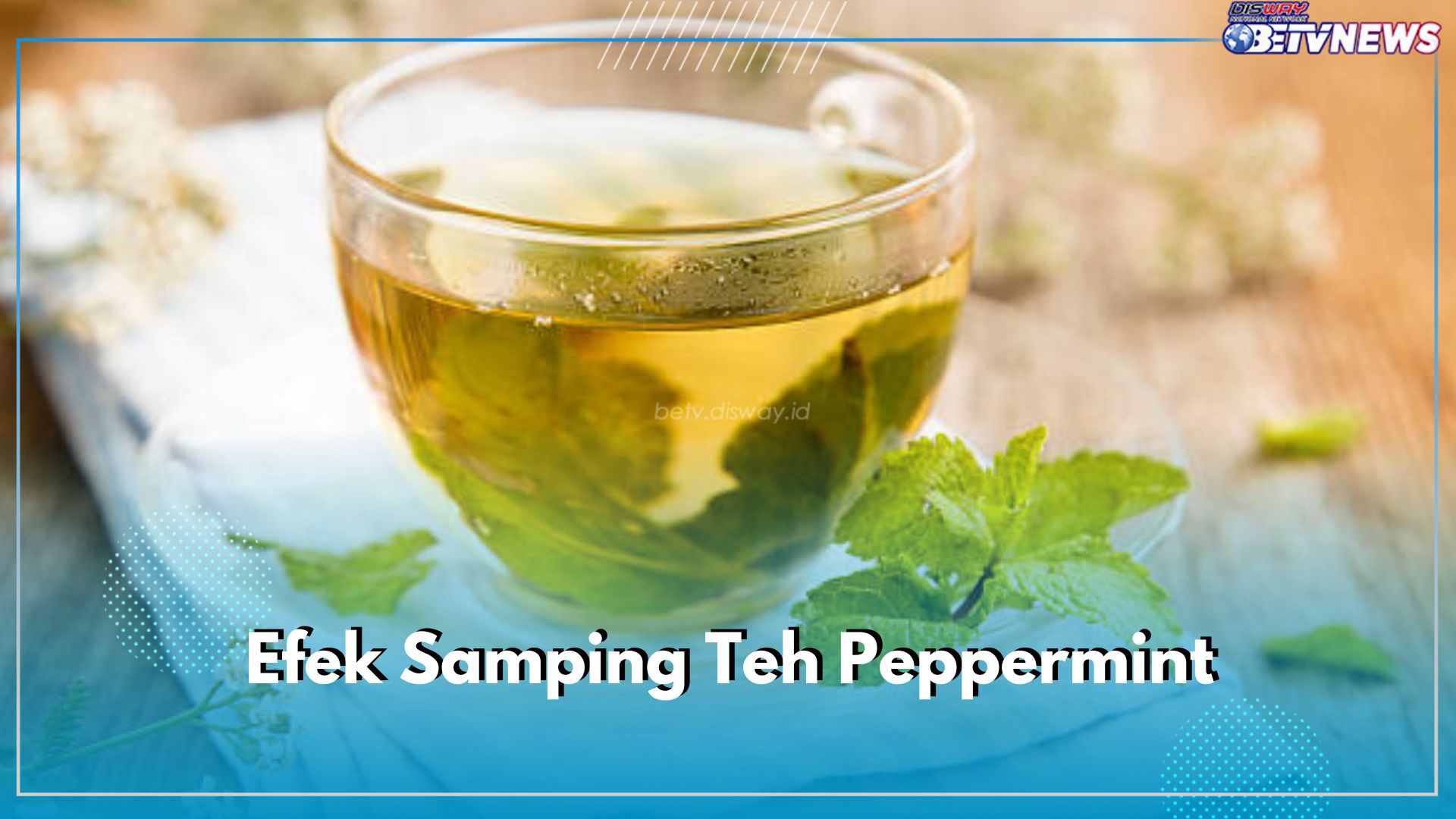 Banyak Manfaat, Ini 5 Efek Samping Tah Peppermint, Berbahaya Jika Dikonsumsi Berlebih