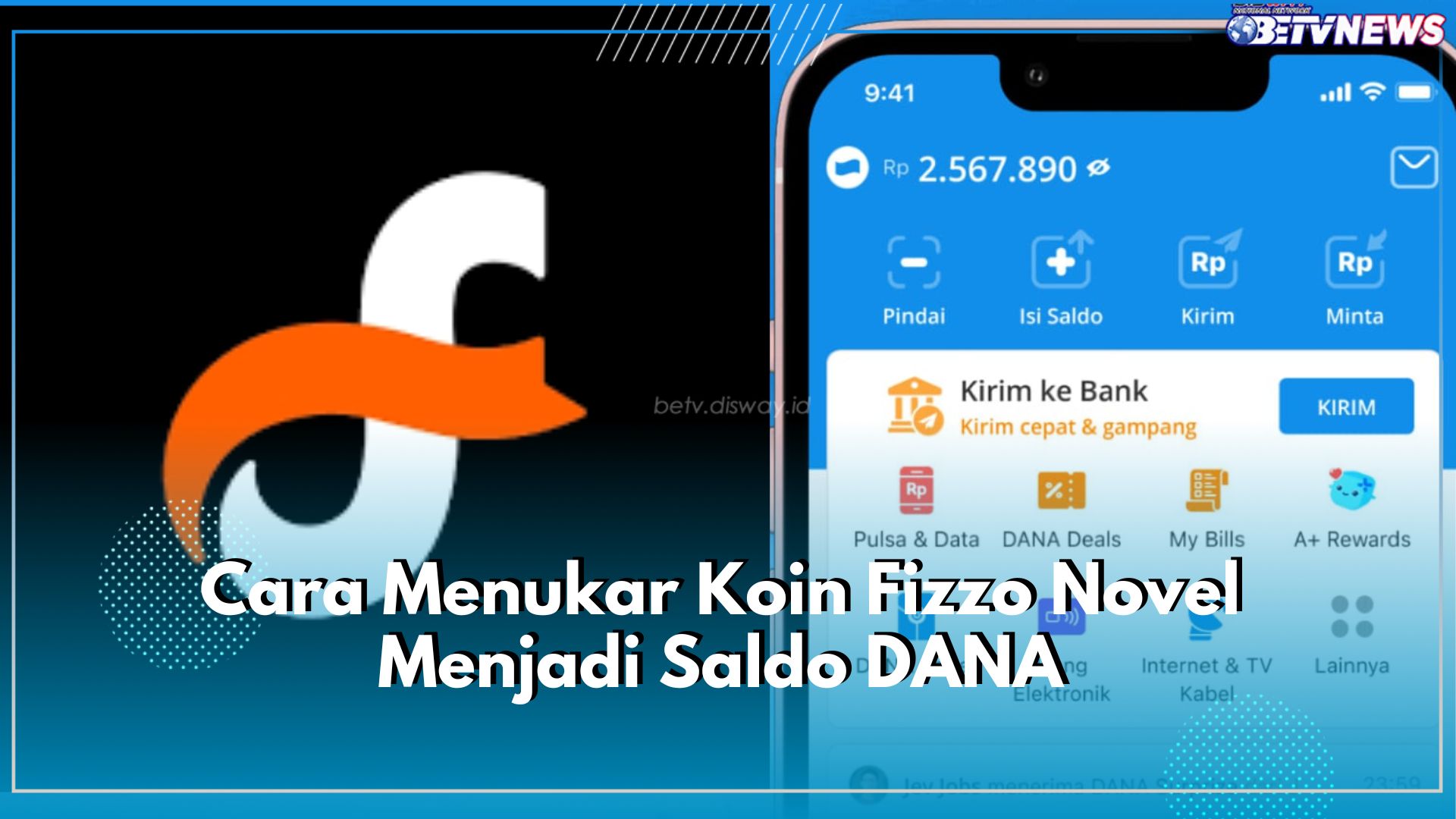 Fizzo Novel Bisa Jadi Sumber Cuan, Ini Cara Tukar Koinmu Jadi Saldo DANA, Gampang Banget!