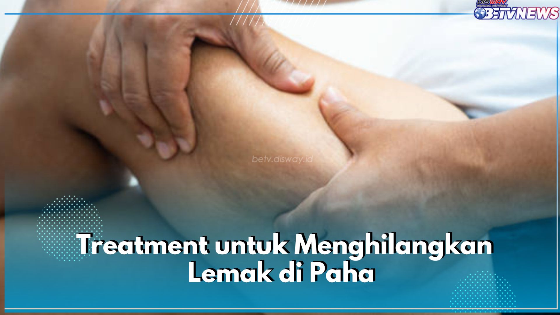 Lemak Paha Sulit Hilang Meski Sudah Olahraga? 5 Treatment Ini Bisa Jadi Pilihan