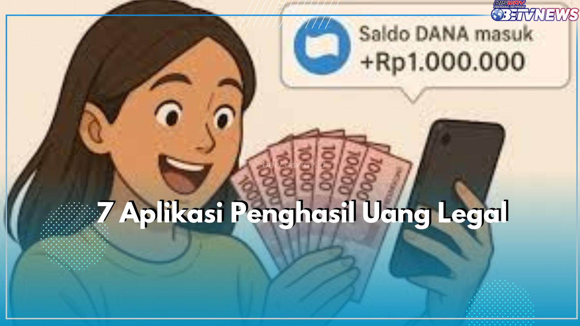 Legal! Ini 7 Aplikasi Penghasil Uang Terbukti Membayar, Unduh Sekarang Juga!