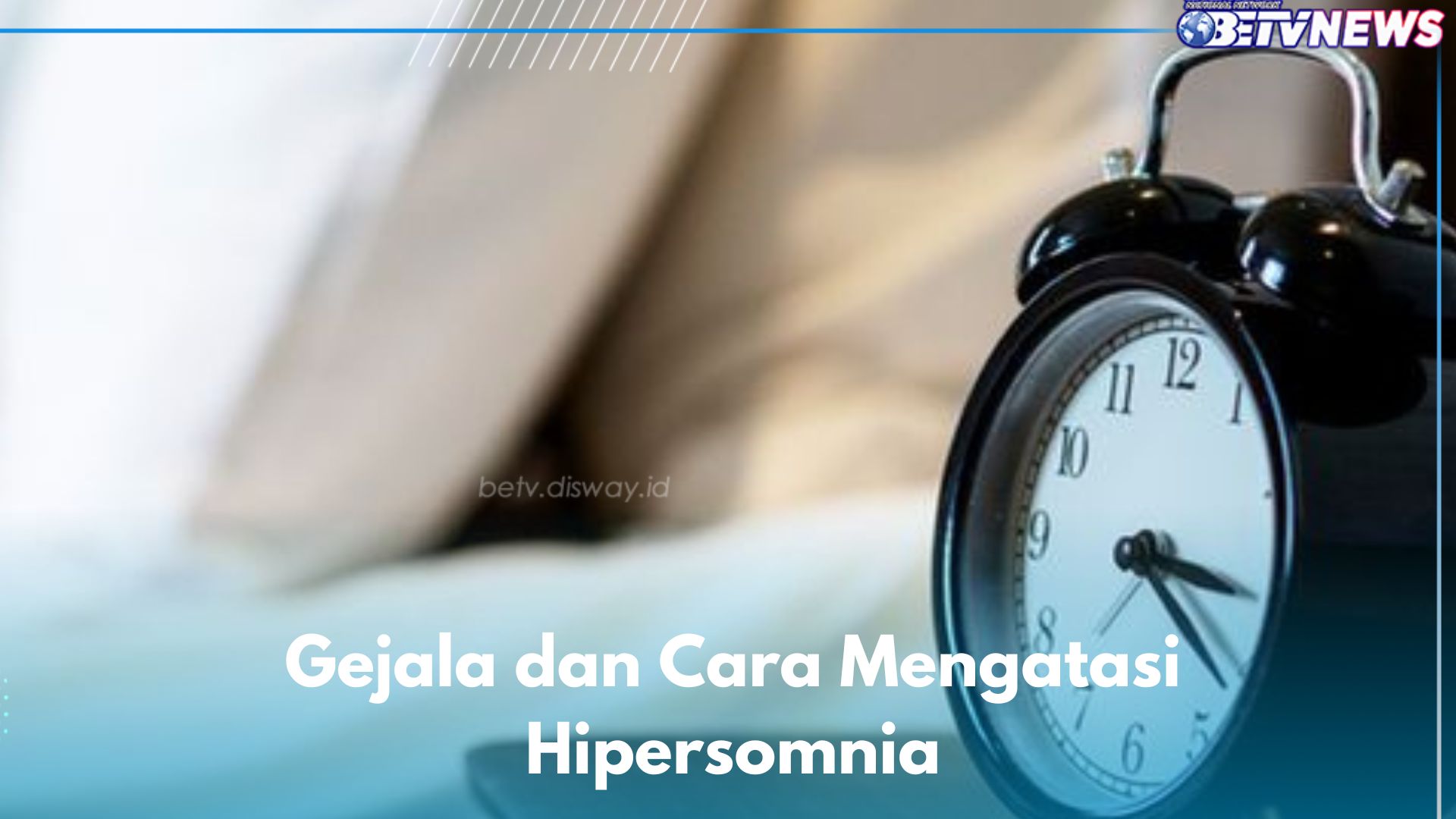 Gejala dan Cara Mengatasi Hipersomnia, Gangguan Tidur yang Perlu Kamu Hindari