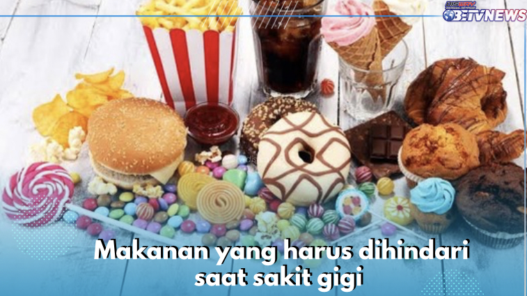 Wajib Dihindari! 5 Jenis Makanan Ini Bikin Sakit Gigi Makin Parah, Cek Sekarang 