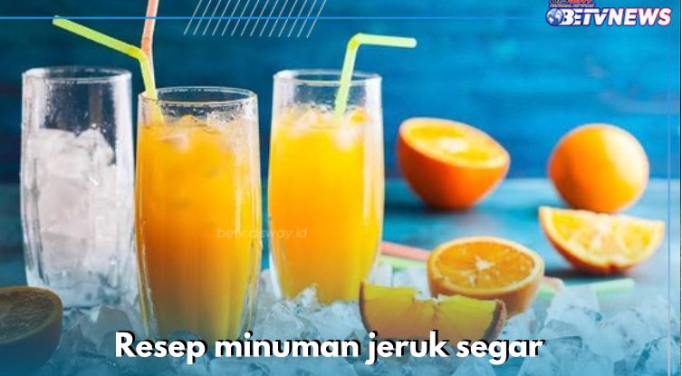 6 Ide Minuman Jeruk Rekomendasi untuk Segarkan Tenggorokan, Cek Resepnya di Sini