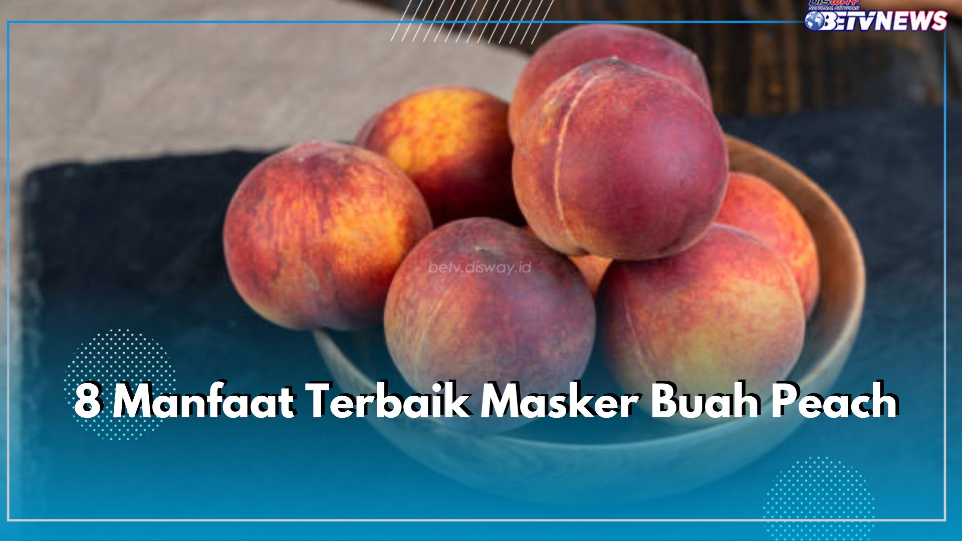 8 Manfaat Terbaik Masker Buah Peach, Salah Satunya Menjaga Kelembapan Kulit