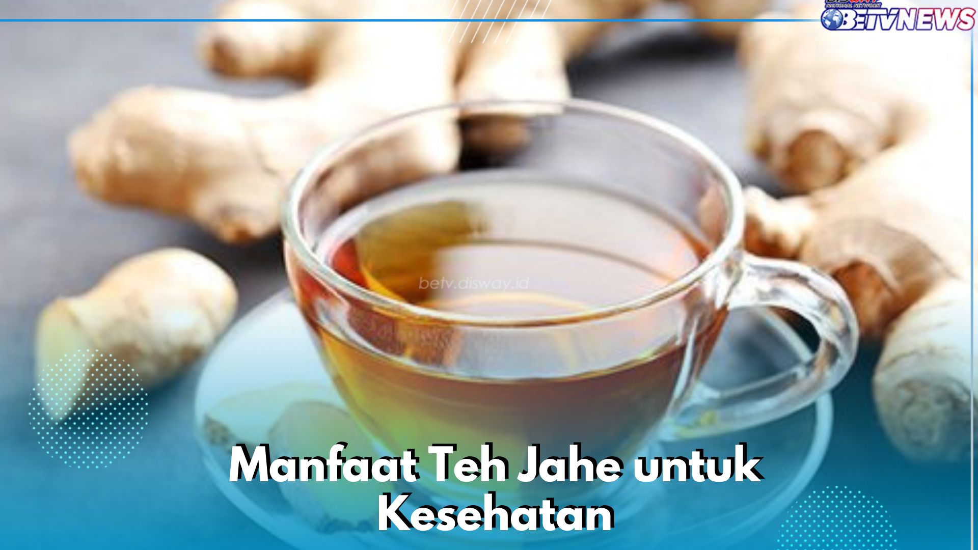 Teh Jahe Dapat Meredakan Rasa Sakit, Cek Manfaat Lain bagi Kesehatan