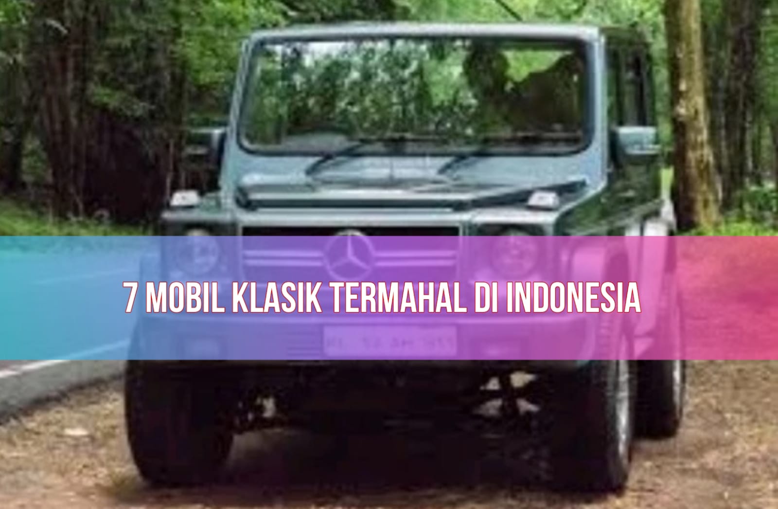 Fantastis! Inilah 7 Mobil Klasik Termahal di Indonesia, Cocok Dijadikan Investasi!