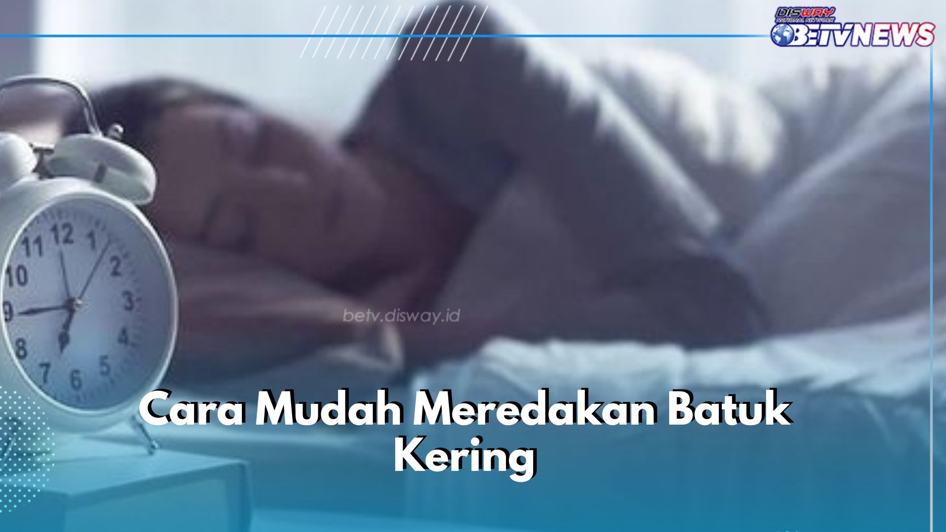 Selain Mengatur Posisi Tidur, Cara Lain Ini Bisa Kamu Gunakan untuk Meredakan Batuk Kering