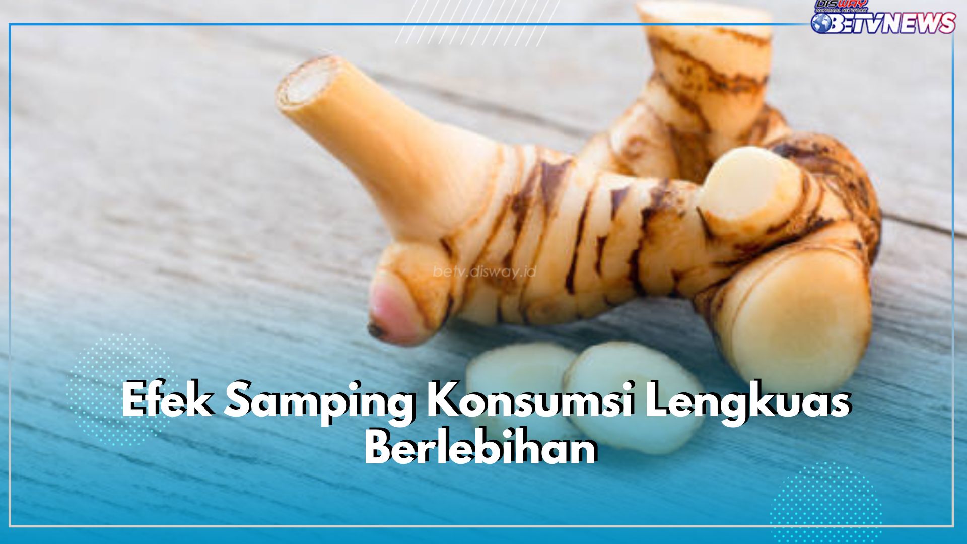 Perhatikan Jumlahnya! Ini Akibat Jika Terlalu Banyak Mengonsumsi Lengkuas, Picu Gangguan Pencernaan