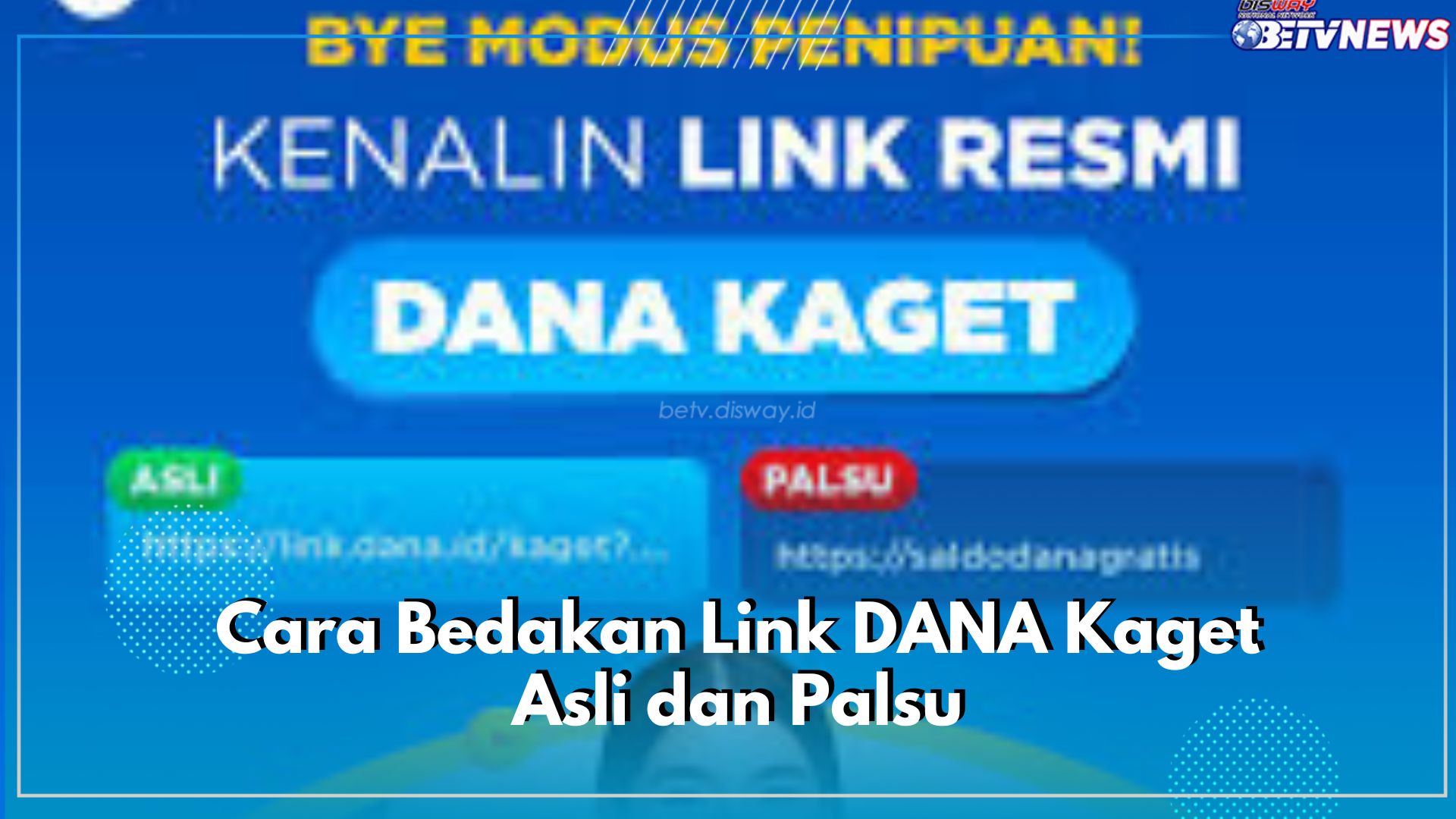 Awas Penipuan, Jangan Asal Klik! Ini Cara Bedakan Link DANA Kaget Asli dan Palsu 
