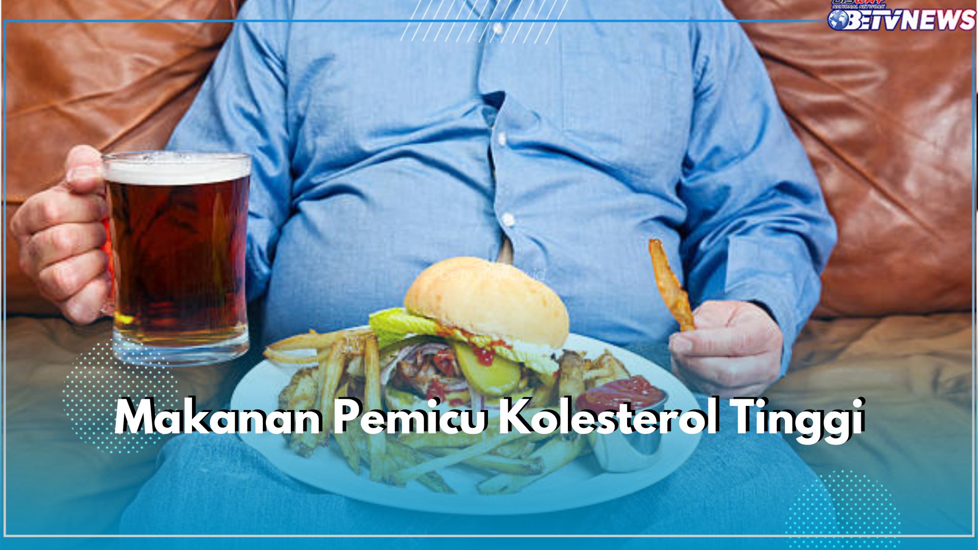 Jangan Tertipu Kelezatannya, 6 Makanan Ini Picu Kolesterol Tinggi dalam Tubuh