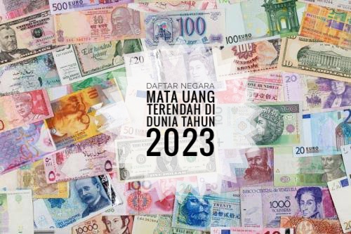 Daftar 4 Negara dengan Mata Uang Terendah di Dunia Tahun 2023, Lebih Rendah dari Rupiah