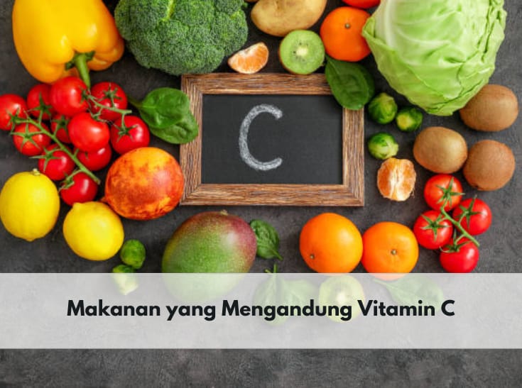 Berikut 7 Daftar Makanan yang Mengandung Vitamin C, Yuk Konsumsi untuk Penuhi Kebutuhan Vitamin C Harian